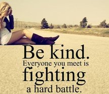 Kindness…...... Battle-be-kind-everyone-fighting-girl-251768